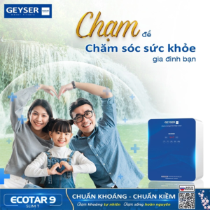 Máy lọc nước ion kiềm Geyser Ecotar 9 Slim T mang đến nhiều lợi ích cho sức khỏe