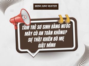 Tắm trẻ sơ sinh bằng nước máy có an toàn không? Sự thật khiến bố mẹ giật mình